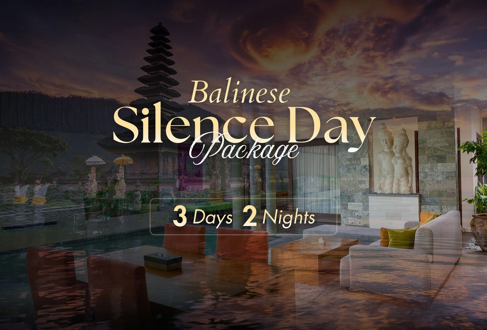 Balinese Silence Day Package (2 Nights)